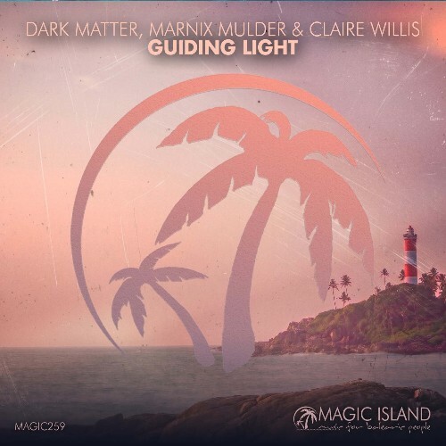  Dark Matter & Marnix Mulder & Claire Willis - Guiding Light (2026) 