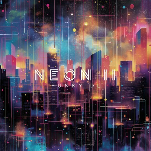 Funky DL - Neon II (2024)