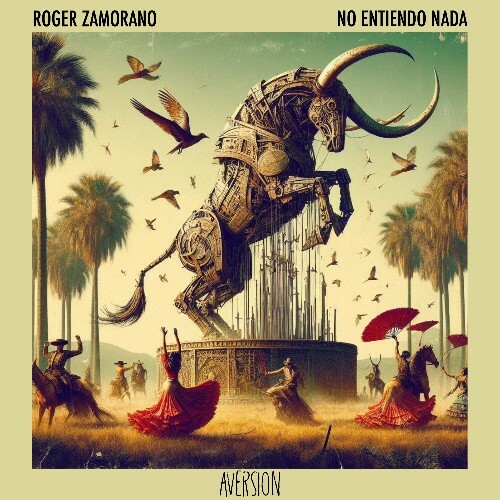 Roger Zamorano - No Entiendo Nada (2024)
