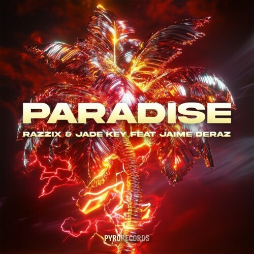  Razzix, & Jade Key feat Jaime Deraz - Paradise (2025) 