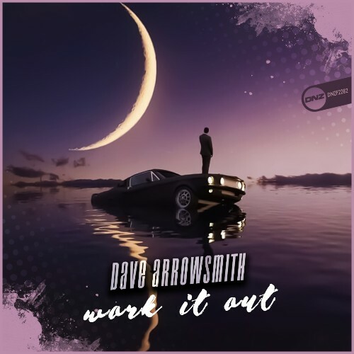  Dave Arrowsmith - Work It Out (2025) 