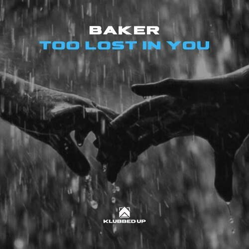  Baker - Too Lost In You (2024) 