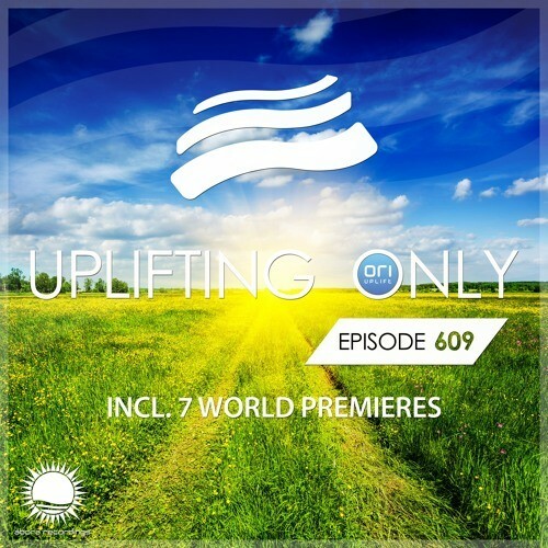 Ori Uplift - Uplifting Only 609 (2024-10-10)