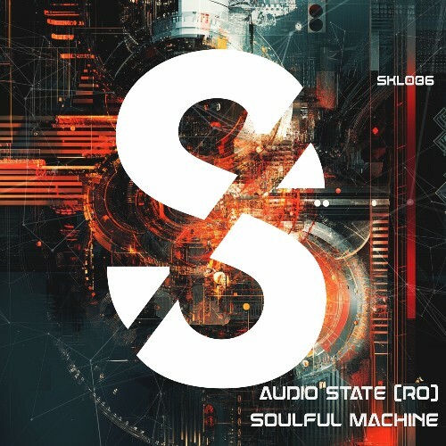  Audio State (RO) - Soulful Machine (2025) 