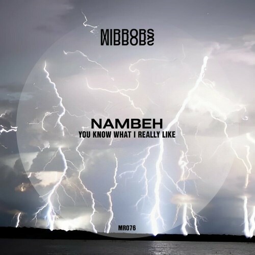  Nambeh - You Know What I Really Like (2024) 