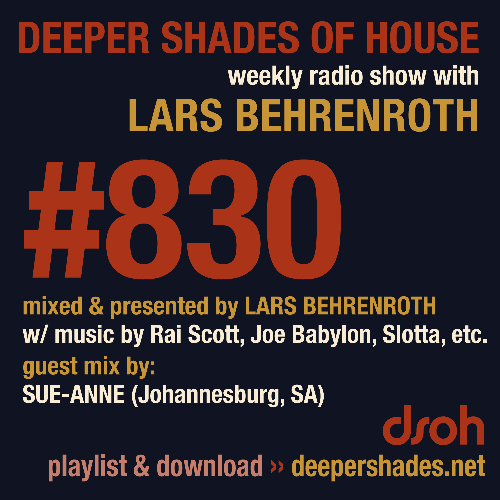  Lars Behrenroth & SUE-ANNE - Deeper Shades Of House #830 (2023-08-24) 