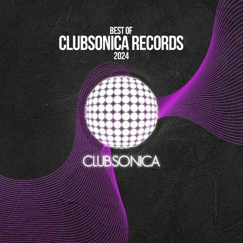 Clubsonica Records - Best of Clubsonica 2024 (2025)