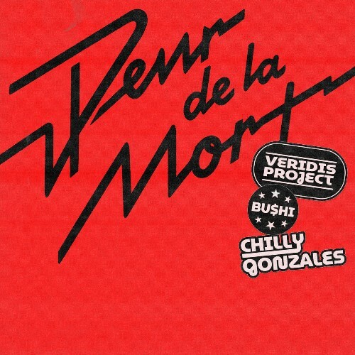 BU$HI — Peur de la mort (Veridis Project Remix) (Feat Chilly Gonzales) (2026)