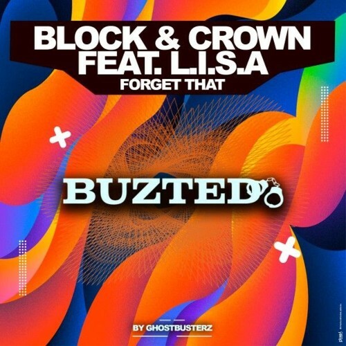  Block & Crown feat L.I.S.A. - Forget That (2025) 