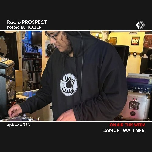  Samuel Wallner - Radio Prospect 336 (2024-12-02) 