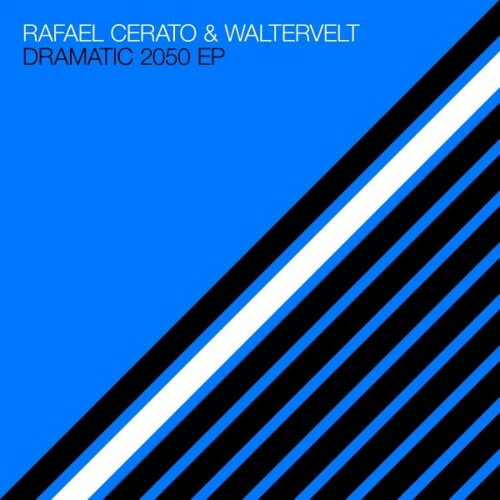  Rafael Cerato & Waltervelt - Dramatic 2050 (2023) 
