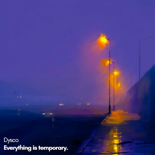  Dysco - Everything is temporary. (2026) 