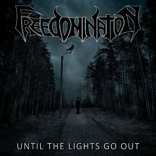 Freedomination - Until the Lights Go Out (2025)