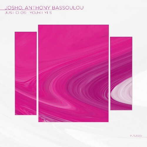 Anthony Bassoulou, Josho (AE) — Just Close Your Eyes (2026)