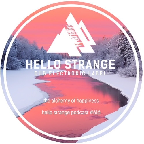  The Alchemy Of Happiness - Hello Strange Podcast Episode #616 (2026-02-07) 