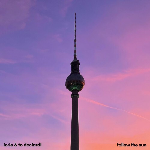  Iorie & To Ricciardi - Follow The Sun (2025) 