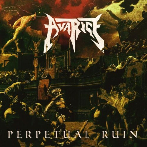 Avarice — Perpetual Ruin (2026)