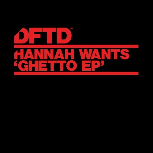  Hannah Wants - Ghetto (2024) 