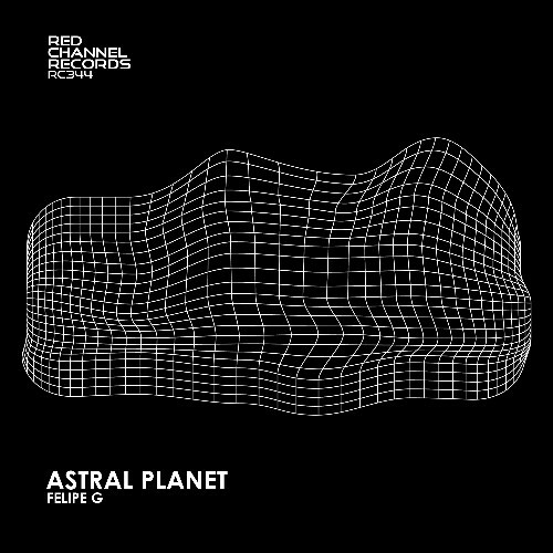  Felipe G - Astral Planet (2025) 