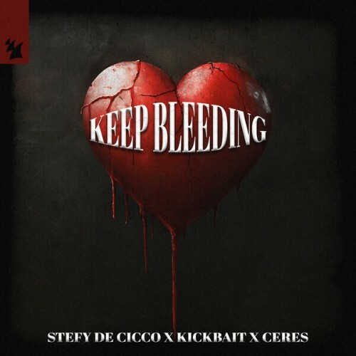  Stefy De Cicco x Kickbait x CERES - Keep Bleeding (2025) 