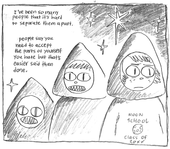 One panel. It shows the hairless traingular figure from the first screenshot followed by the pyramid-headed one from the second, followed by a new figure who looks like the pyramid-headed one, only this figure is more person-shaped, with eyebrows, freckles, longer hair, and no sharp teeth. They are wearing a shirt which reads 'MOON SCHOOL / Class of 20xx', and a worried expression. Text in the starry sky above the three figures reads, 'I've been so many people that it's hard to seperate them apart. people say you need to accept the parts of yourself you hate but that's easier said than done'.