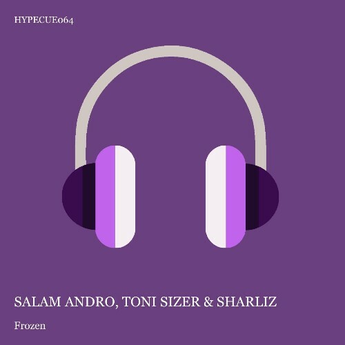  Sharliz, Toni Sizer & Salam Andro - Frozen (2024) 