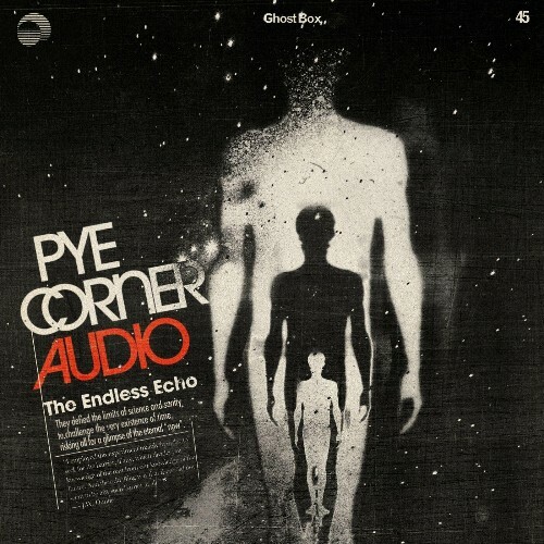  Pye Corner Audio - The Endless Echo (2024) 