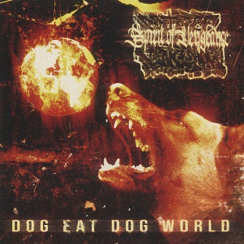  Spirit Of Vengeance - Dog Eat Dog World (2025) 