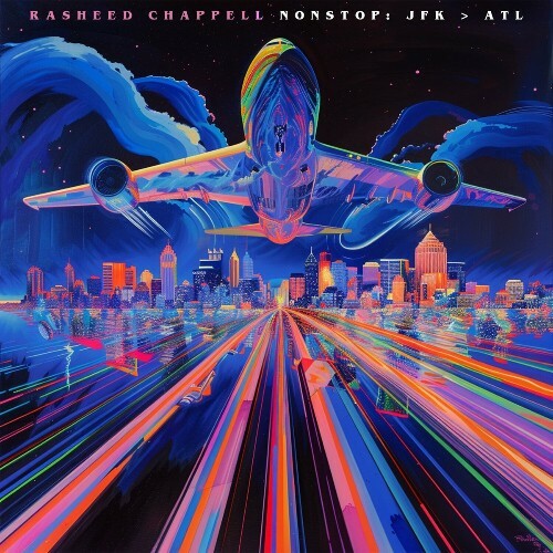 VA - Rasheed Chappell - Nonstop: JFK > ATL (2024) (MP3)