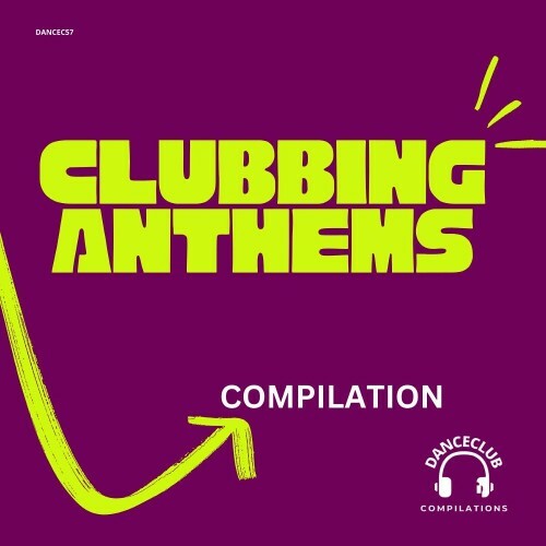  Clubbing Anthems Compilation (2024) 