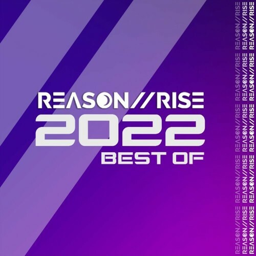 Reason II Rise - Best Of 2022 (2022)