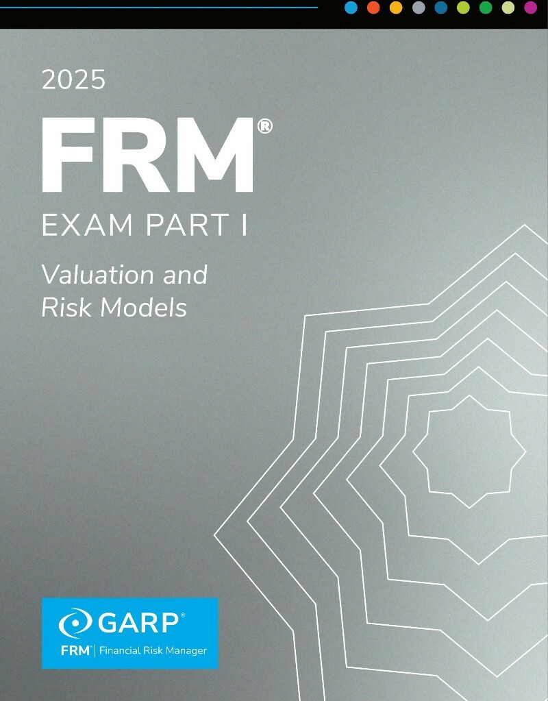 2025 Garp Frm Exam Part 1 Book 4 Valuation And Risk Models (2025)