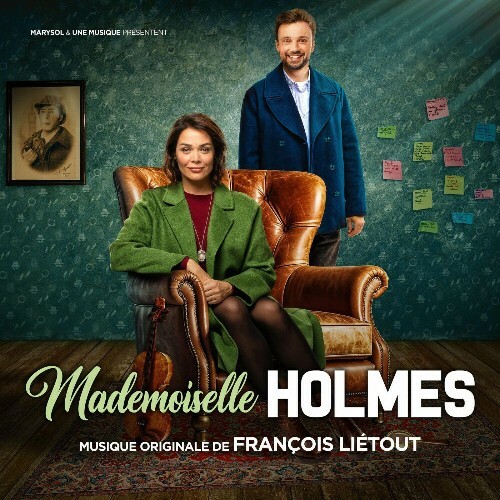François Liétout — Mademoiselle Holmes (Bande originale de la série télévisée) (2024)