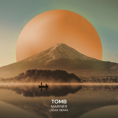 Tomb - Mariner (UOAK Remix) (2025)
