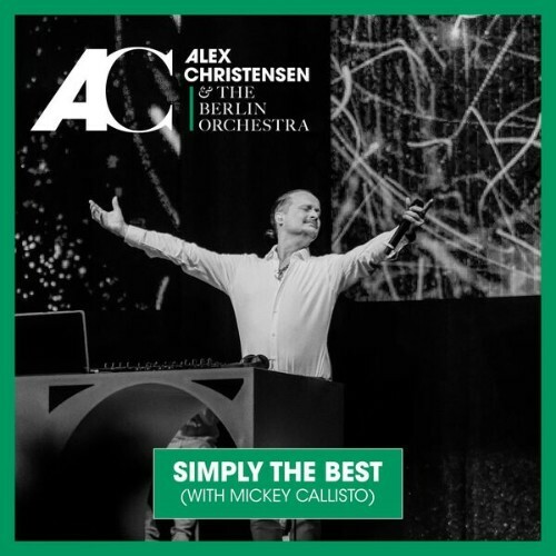  Scatman John & Alex Christensen & The Berlin Orchestra - Simply the Best (2025) 