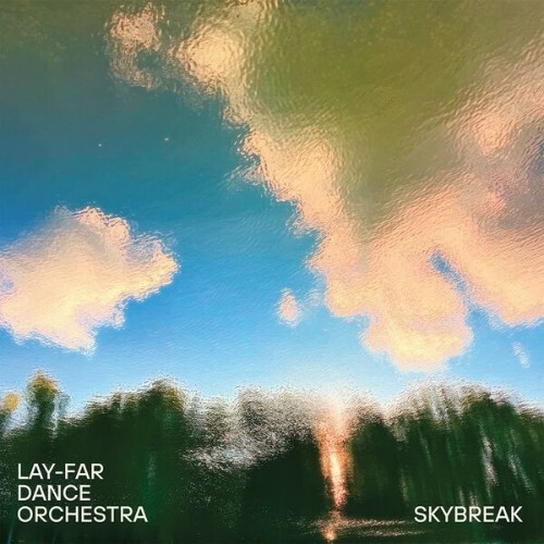Lay-Far — Skybreak (2026)