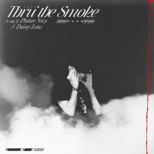  Phuture Noize Ft. Daimy Lotus - Thru The Smoke (2023) 
