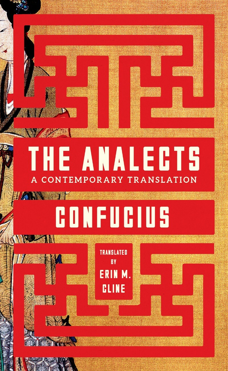 The Analects A Contemporary Translation ( Confucius) The Analects A Contemporary Translation ( Confucius)