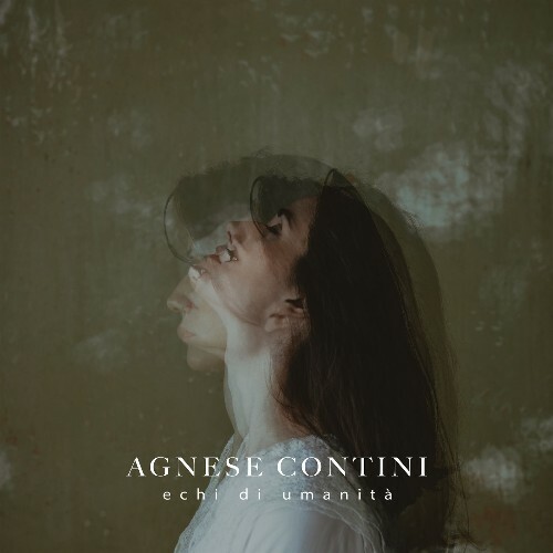  Agnese Contini - Echi Di Umanità (2026) 