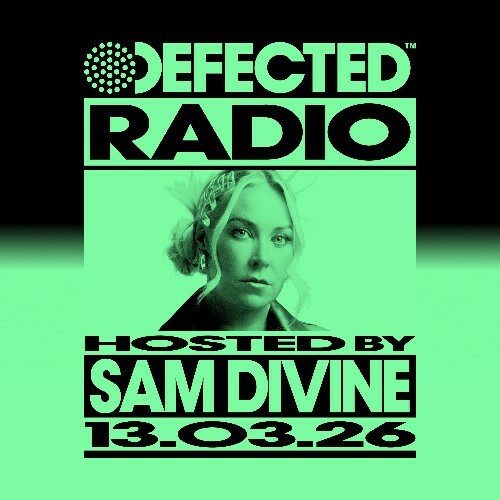  Sam Divine - Defected In The House (17 March 2026) (2026-03-16) 