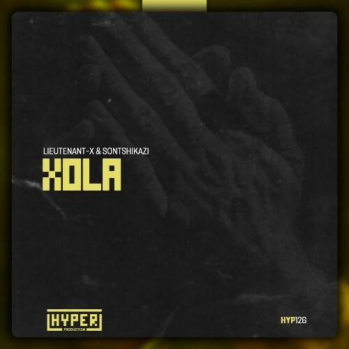  Lieutenant-X & Sontshikazi - Xola (2026) 