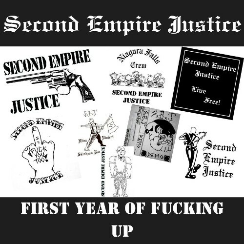  Second Empire Justice - First Year Of Fucking Up (2026) 