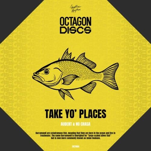  Audent & No Chasa - Take Yo' Places (2025) 