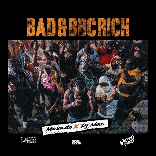  Mavado - Bad & Bbc Rich (2026) 