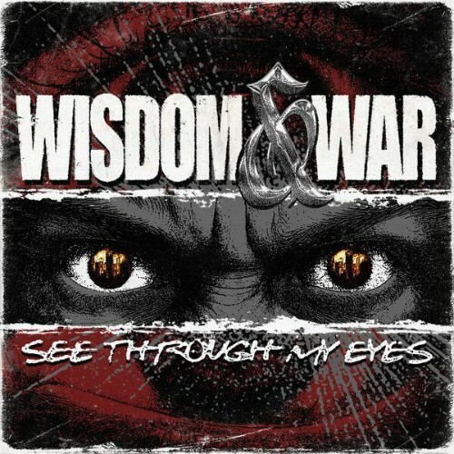  Wisdom & War - See Through My Eyes (2026) 