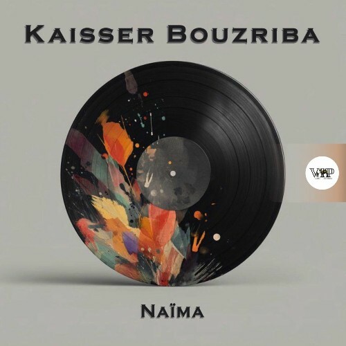  Kaisser Bouzriba - Na&#239;ma (2025) 