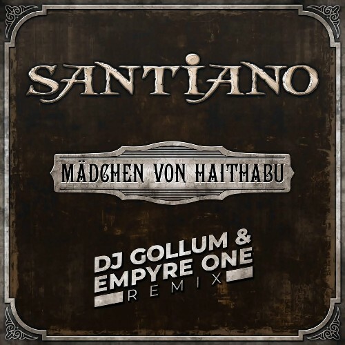  Santiano - Madchen Von Haithabu (DJ Gollum & Empyre One Remix) (2024) 