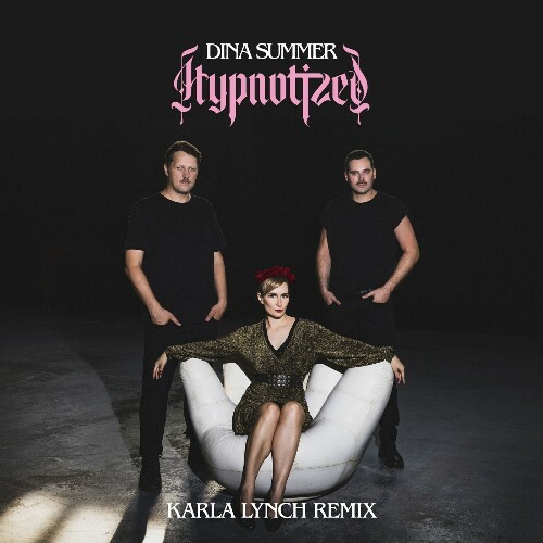  Dina Summer - Hypnotized (Karla Lynch Remix) (2025) 