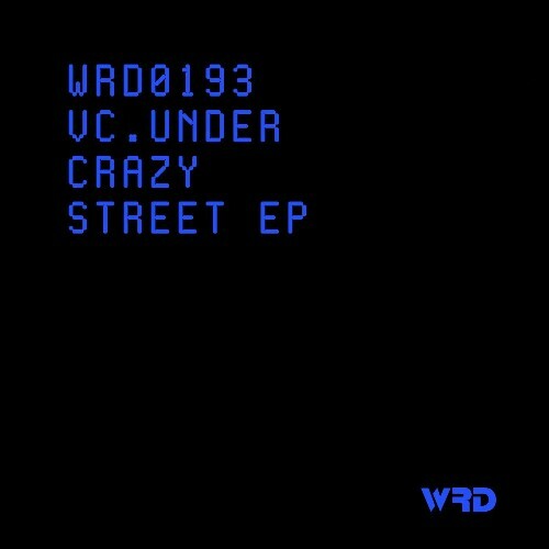  VC.UNDER - Crazy Street (2025) 