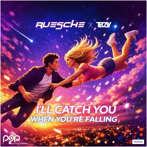 Ruesche x TeCay — I'll Catch You When You're Falling (2026)